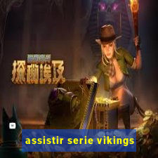 assistir serie vikings